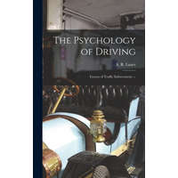  The Psychology of Driving: Factors of Traffic Enforcement. -- – A. R. (Alvhh Ray) 1896- Lauer