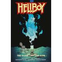  Hellboy: The Silver Lantern Club – Chris Roberson,Christopher Mitten