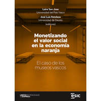  Monetizando el valor social en la economía naranja – LEIRE SAN-JOSE,JOSE LUIS RETOLAZA