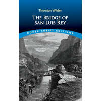  Bridge of San Luis Rey – Thornton Wilder