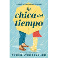  LA CHICA DEL TIEMPO – SOLOMON,RACHEL LYNN