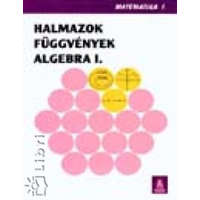 AKG Kiadó Halmazok, függvények, algebra I. 9.o. - Harsányi Zsuzsa