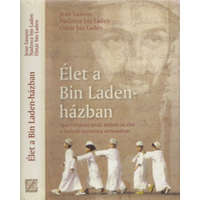 Szó Kiadó Élet a Bin Laden-házban - Nadzsva Bin Laden; Jean Sasson; Omar Bin Laden