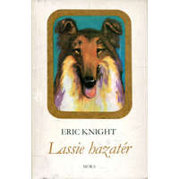 Móra Ferenc Könyvkiadó Lassie hazatér - Eric Knight