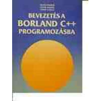 Computerbooks Bevezetés a BORLAND C++ programozásba - Benkő Tiborné-Poppe András-Benkő László
