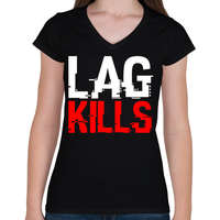 printfashion Lag Kills - Női V-nyakú póló - Fekete