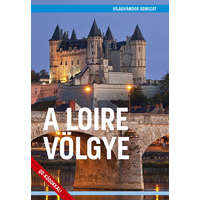 Magánkiadás A Loire völgye útikönyv - VilágVándor sorozat 2019