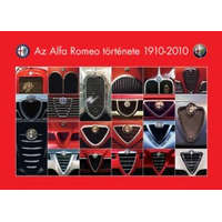 A.R.C. Trading Bt. Az Alfa Romeo története 1910-2010