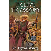 Gold Book Cs. Szabó Sándor - TÍZ LÖVŐ, TÍZ ASSZONY