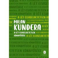 Európa Könyvkiadó Milan Kundera - A lét elviselhetetlen könnyűsége