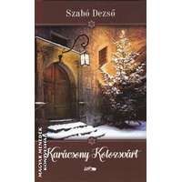 Lazi Karácsony Kolozsvárt - Szabó Dezső