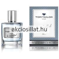 Tom Tailor Tom Tailor Be Mindful Man EDT 30ml férfi parfüm