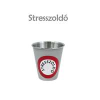  Fém pohár Stresszoldó 70ml 7423 - Tréfás Fém pohár
