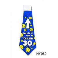  Nyakkendő NY069 Így néz ki egy tökéletes 30-as - Tréfás Nyakkendő