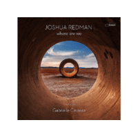 BLUE NOTE Joshua Redman - Where Are We (CD)