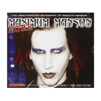  Marilyn Manson - More Maximum Manson (The Unauthorised Biography Of Marilyn Manson) (CD)