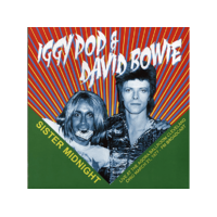 MIND CONTROL Iggy Pop & David Bowie - Sister Midnight: Live At The Agora Ballroom Cleveland Ohio March 21, 1977 - FM Broadcast (Vinyl LP (nagylemez))