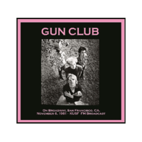 MIND CONTROL The Gun Club - On Broadway, San Francisco, CA, November 6th, 1981 - KUSF FM Broadcast (Vinyl LP (nagylemez))
