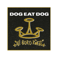 MUSIC ON VINYL Dog Eat Dog - All Boro Kings (Limited Edition) (High Quality) (Vinyl LP (nagylemez))