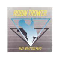 MUSIC ON CD Robin Trower - Take What You Need (CD)