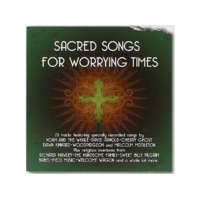 Különböző előadók - Sacred Songs For Worrying Times (CD)
