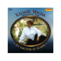 HUNGAROTON Kalmár Magda - Itt hagytak az álmok (CD)