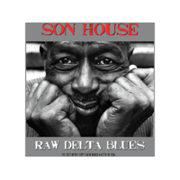 NOT NOW Son House - Raw Delta Blues (CD)