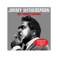 NOT NOW Jimmy Witherspoon - Ain't Nobody's Business (CD)