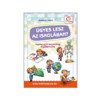DEAK ES TARSA KIADO Deákné B. Katalin - Ügyes lesz az iskolában? - Segédanyag az iskolaérettség megállapításához
