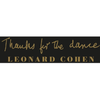 COLUMBIA Leonard Cohen - Thanks For The Dance (High Quality) (Vinyl LP (nagylemez))