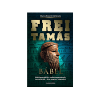  Frei Tamás - Bábel - Műkincsrablók, embercsempészek, terroristák - és a magyar kapcsolat