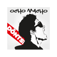 MG RECORDS ZRT. Ocho Macho - Dönts! (CD)