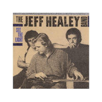 MUSIC ON CD The Jeff Healey Band - See the Light (CD)