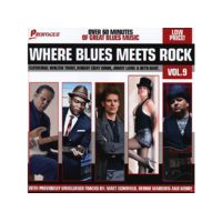 PROVOGUE Különböző előadók - Where Blues Meets Rock Vol. 9 (CD)