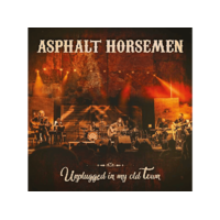 MG RECORDS ZRT. Asphalt Horsemen - Unplugged In My Old Town (CD + DVD)