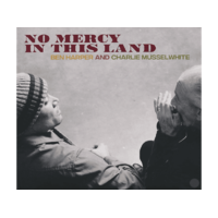 EPITAPH Ben Harper And Charlie Musselwhite - No Mercy In This Land (CD)