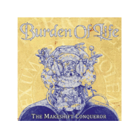 GROOVE ATTACK Burden Of Life - The Makeshift Conquerer (CD)