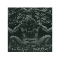 NAIL RECORDS Stereochrist - Live Like A Man (Die As A God) (CD)