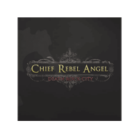 EDGE RECORDS Chief Rebel Angel - Death Rock City (CD)