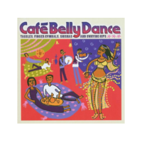 UNION SQUARE Különböző előadók - Café Belly Dance (CD)