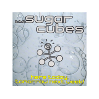 ONE LITTLE INDEPENDENT The Sugarcubes - Here Today, Tomorrow Next Week! (CD)