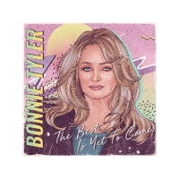 EDEL Bonnie Tyler - The Best Is Yet To Come (CD)