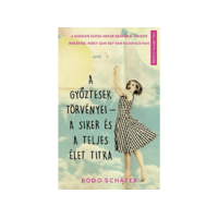 LÍRA KÖNYV ZRT. Bodo Schäfer - A győztesek törvényei - A siker és a teljes élet titka