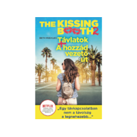 LÍRA KÖNYV ZRT. Beth Reekles - The Kissing Booth 2 - Távlatok + A hozzád vezető út