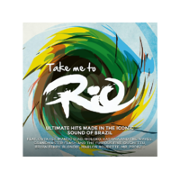 BMG Take Me To Rio Collective - Take Me To Rio - Ultimate Hits made in the iconic Sound of Brazil (CD)