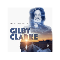 GOLDEN ROBOT Gilby Clarke - The Gospel Truth (CD)