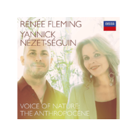 CLASSICS & JAZZ Renée Fleming, Yannick Nézet-Séguin - Voice Of Nature: The Anthropocene (CD)