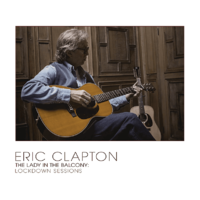 EAGLE ROCK ENTERTAINMENT LTD Eric Clapton - The Lady In The Balcony: Lockdown Sessions (Vinyl LP (nagylemez))