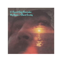 RHINO David Crosby - If I Could Only Remember My Name... (180 gram Edition) (Vinyl LP (nagylemez))