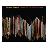 PROPER Cowboy Junkies - Songs Of The Recollection (CD)